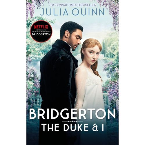 THE DUKE AND I - BRIDGERTON 1 - JULIA QUINN