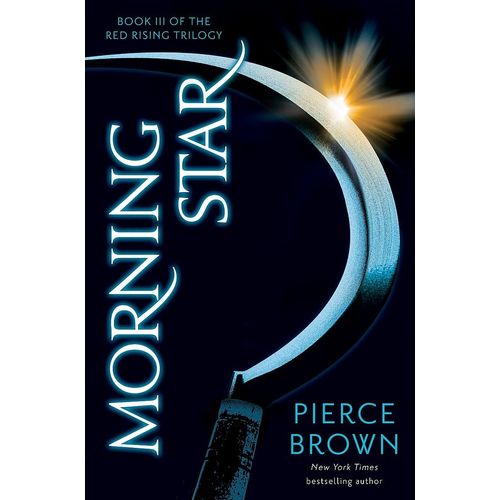 MORNING STAR - RED RISING 3 - PIERCE BROWN