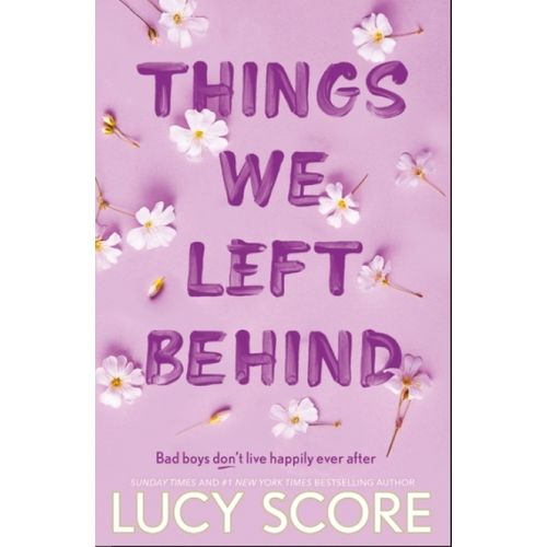 THINGS WE LEFT BEHIND - LUCY SCORE