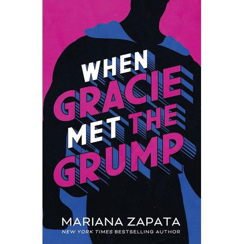 WHEN GRACIE MET THE GRUMP - MARIANA ZAPATA