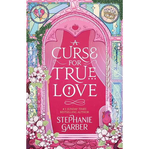 A CURSE OF TRUE LOVE - ONCE UPON A BROKEN HEART 3 - GARBER