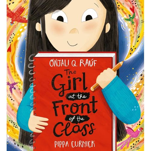 THE GIRL AT THE FRONT OF THE CLASS - ONJALI Q. RAUF