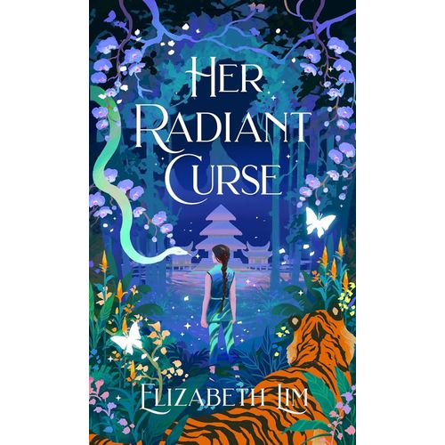 HER RADIANT CURSE - ELIZABETH LIM