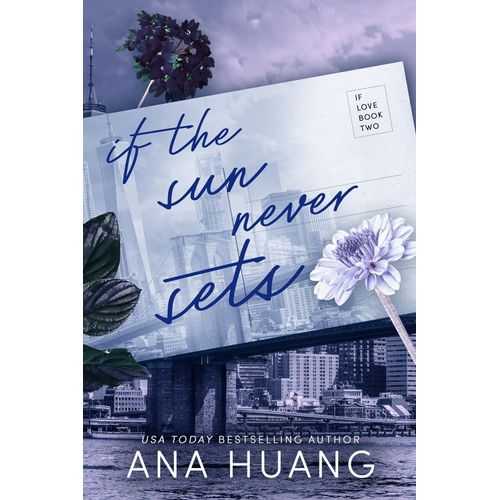 IF THE SUN NEVER SETS - IF LOVE 2 - ANA HUANG
