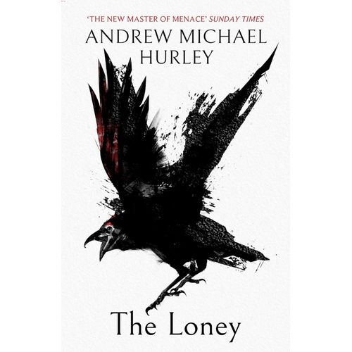 THE LONEY - ANDREW MICHAEL HURLEY