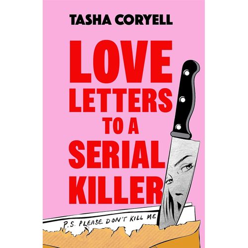 LOVE LETTERS TO A SERIAL KILLER - TASHA CORYELL