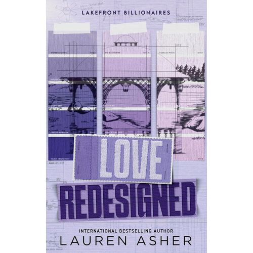 LOVE REDESIGNED - LAKEFRONT BILLIONAIRES 1 - LAUREN ASHER