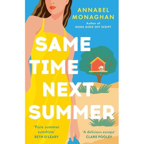 SAME TIME NEXT SUMMER - ANNABEL MONAGHAN
