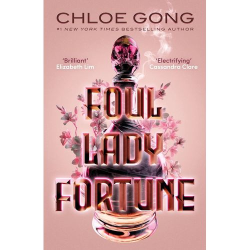 FOUL LADY FORTUNE - FOUL LADY FORTUNE 1 - CHLOE GONG