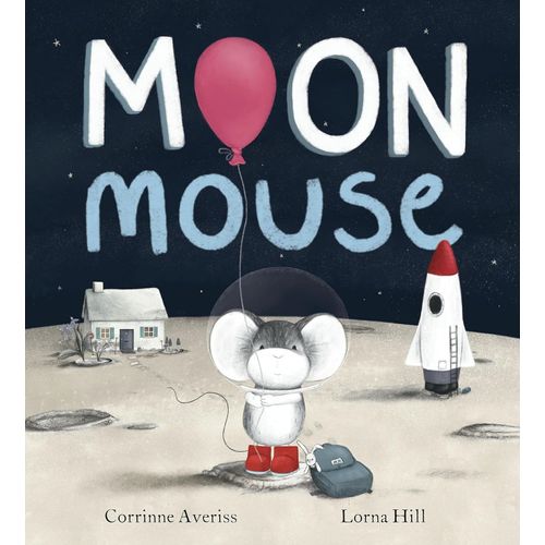 MOON MOUSE - CORRINNE AVERISS - LORNA HILL
