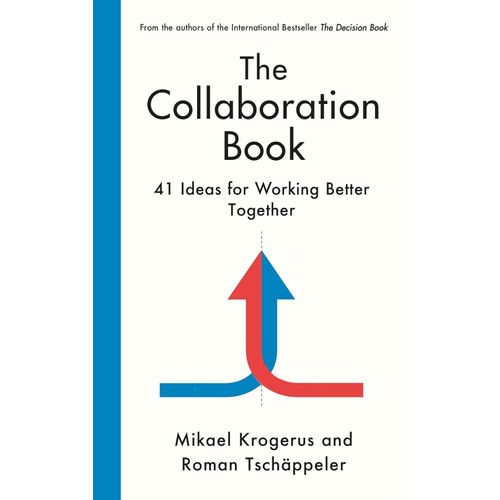 THE COLLABORATION BOOK - MIKAEL KROGERUS - ROMAN TSCHAPPELER
