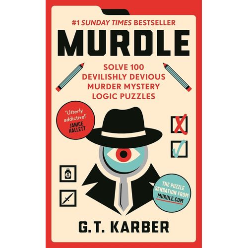 MURDLE - SOLVE 100 DEVILISHLY DEVIOUS MURDER MYSTERY LOGIC P