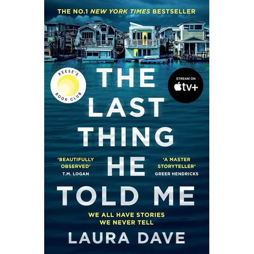 THE LAST THING HE TOLD ME - LAURA DAVE