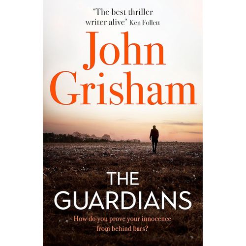 THE GUARDIANS - JOHN GRISHAM