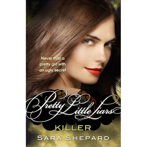 KILLER - PRETTY LITTLE LIARS 6 - SARA SHEPARD