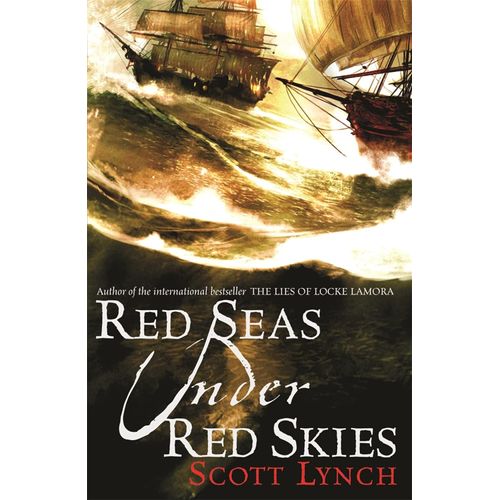 RED SEAS UNDER RED SKIES - GENTLEMAN BASTARD 2 - SCOTT LYNCH