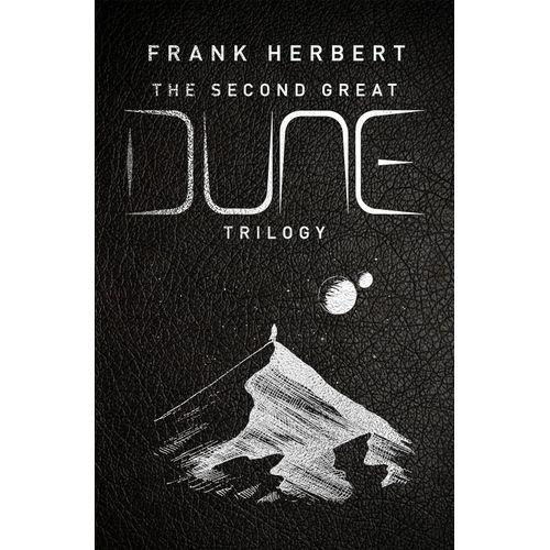 THE SECOND GREAT DUNE TRILOGY - DUNE 4 - 6 - HERBERT