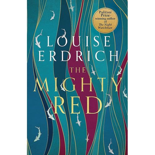 THE MIGHTY RED - LOUISE ERDRICH