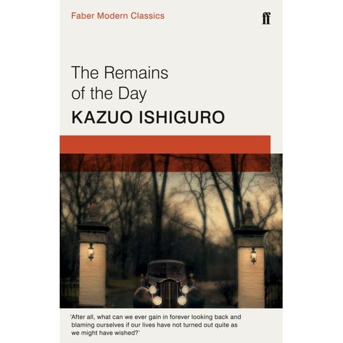 REMAINS OF THE DAY - KAZUO ISHIGURO