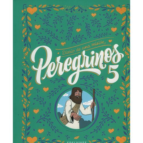 PEREGRINOS 5 - DIARIO DE UNA MISION - EDELVIVES