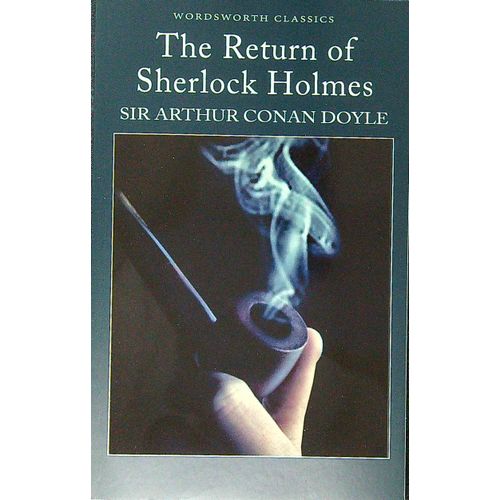 THE RETURN OF SHERLOCK HOLMES - WORDSWORTH CLASSICS