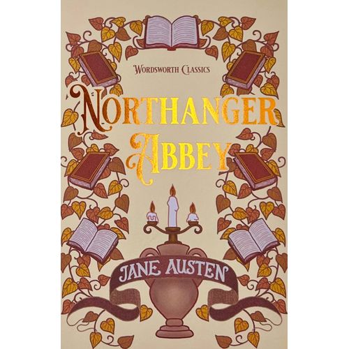 NORTHANGER ABBEY - WORDSWORTH CLASSICS - JANE AUSTEN