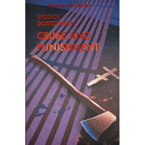 CRIME AND PUNISHMENT - WORDSWORTH CLASSICS - DOSTOYEVSKI