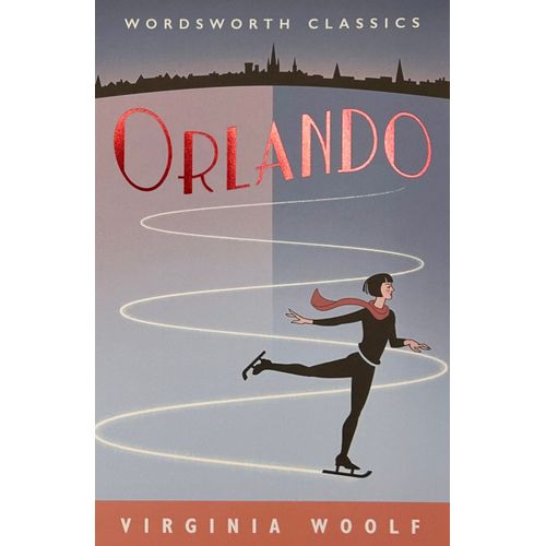 ORLANDO - WORDSWORTH CLASSICS - WOOLF