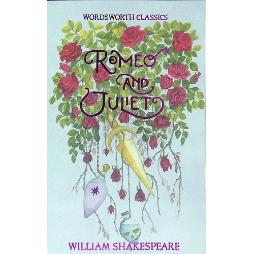 ROMEO AND JULIET - WORDSWORTH CLASSICS
