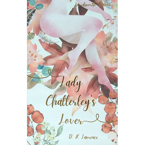 LADY CHATTERLEY'S LOVER - WORDSWORTH CLASSICS