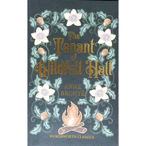 THE TENANT OF WILDFELL HALL - WORDSWORTH CLASSICS