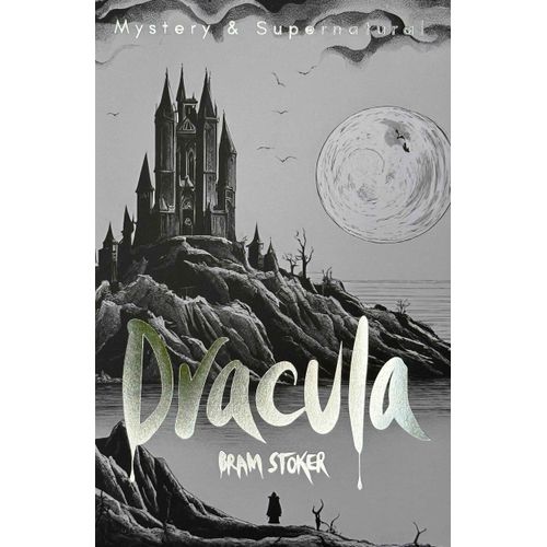 DRACULA - INCLUDING DRACULA'S GUEST - TALES OF MYSTERY & THE