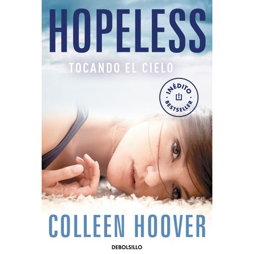 HOPELESS - TOCANDO EL CIELO - COLLEEN HOOVER