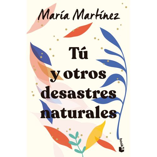 TU Y OTROS DESASTRES NATURALES - MARIA MARTINEZ