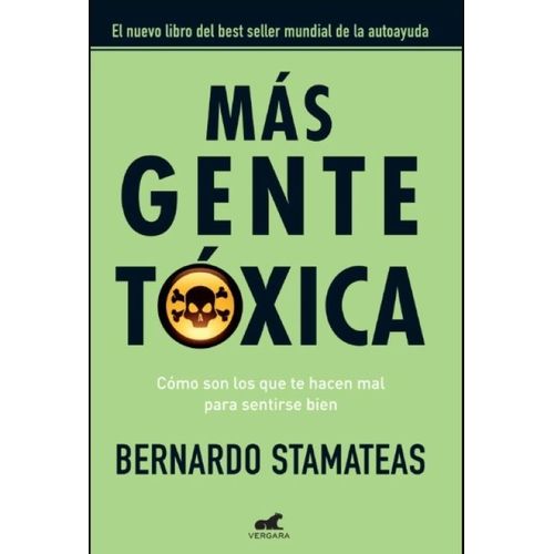 MAS GENTE TOXICA - BERNARDO STAMATEAS