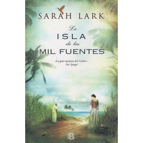 LA ISLA DE LAS MIL FUENTES - SAGA BIOLOGÍA CARIBE 1