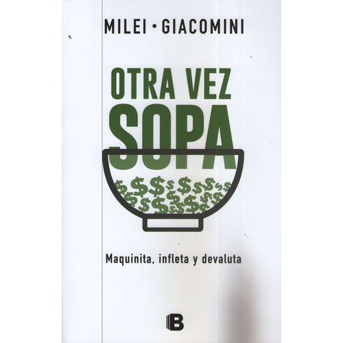 OTRA VEZ SOPA: MAQUINITA, INFLETA Y DEVALUTA