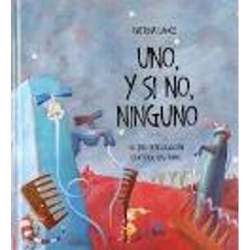 UNO,Y SI NO,NINGUNO - ALGO MAS QUE CUENTOS
