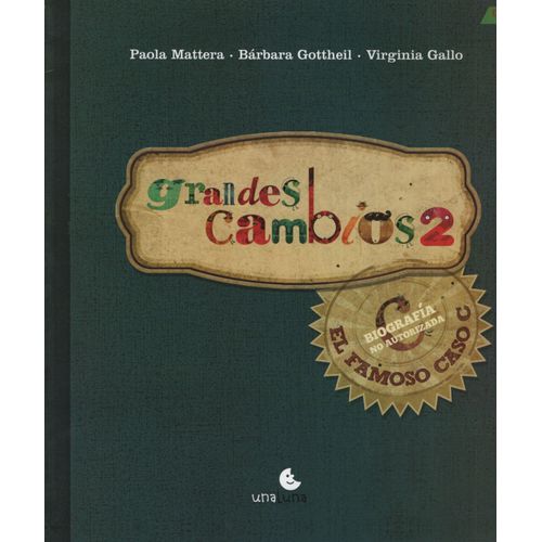GRANDES CAMBIOS 2:EL FAMOSO CASO C