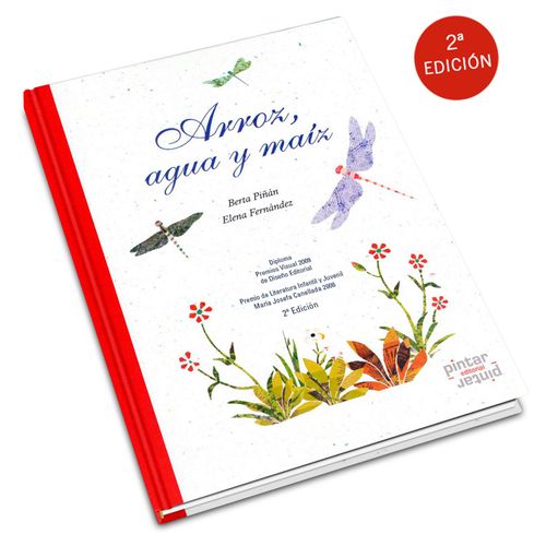ARROZ, AGUA Y MAIZ (2DA.ED.)