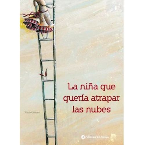 LA NIÑA QUE QUERIA ATRAPAR LAS NUBES
