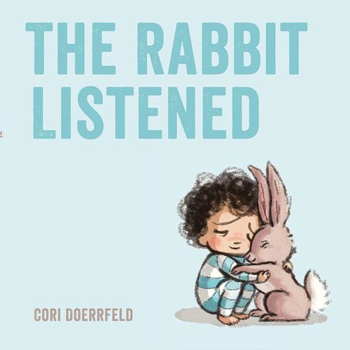THE RABBIT LISTENED - CORI DOERRFELD