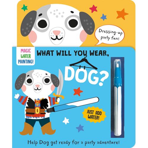 WHAT WILL YOU WEAR, DOG? - KATIE BUTTON - ROBIN BAINES
