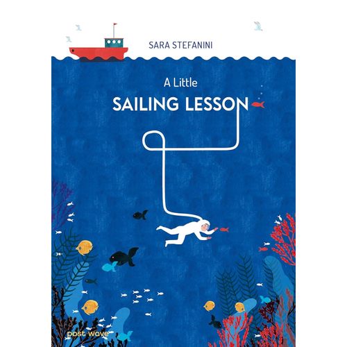 A LITTLE SAILING LESSON - SARA STEFANINI
