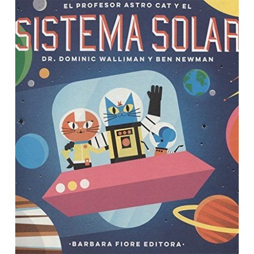 EL PROFESOR ASTROCAT Y EL SISTEMA SOLAR - WALLIMAN, DOMINIC