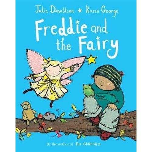 FREDDIE AND THE FAIRY - JULIA DONALDSON