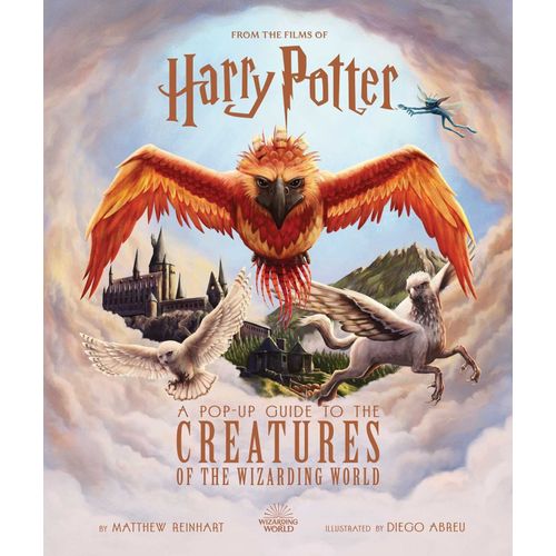 HARRY POTTER: A POP-UP GUIDE TO THE CREATURES OF THE WIZARDI