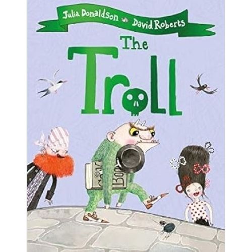 THE TROLL - JULIA DONALDSON