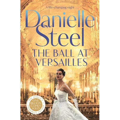 THE BALL AT VERSAILLES - DANIELLE STEEL
