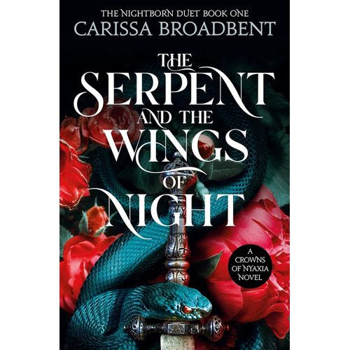 SERPENT AND THE WINGS OF NIGHT, THE - CROWNS OF NYAXIA 1 - B